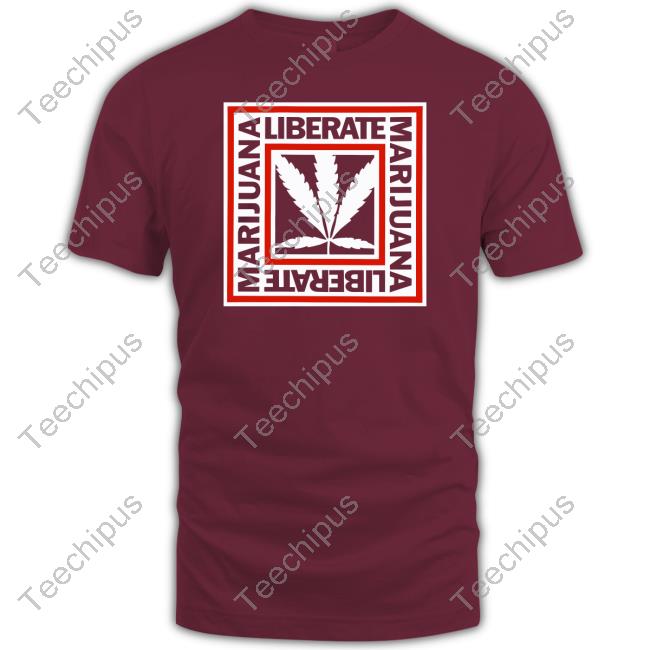 David Dinenberg Liberate Marijuana Liberate Marijuana Shirt