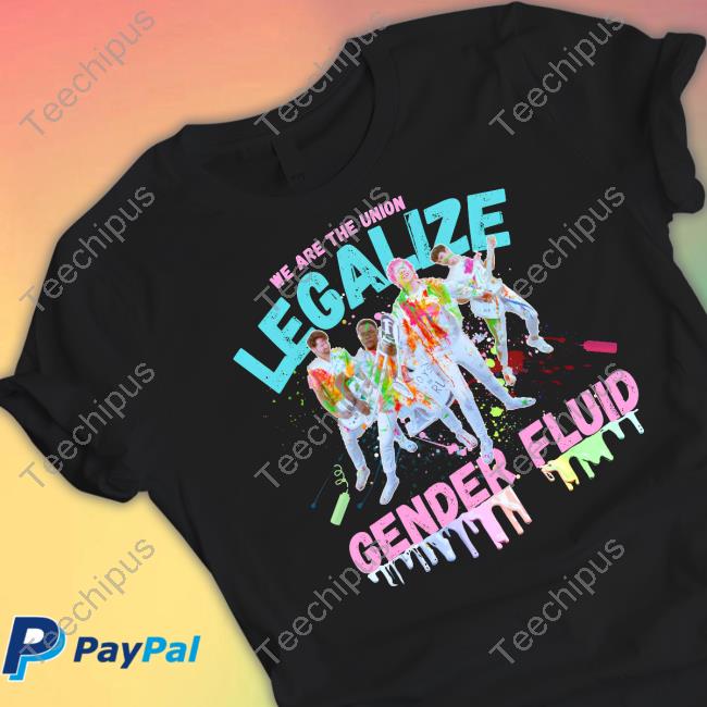 We Are The Union Legalize Gender Fluid Sweatshirt