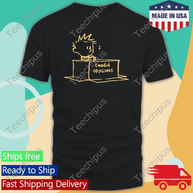Calvinandhobbes Candid Opinions T Shirt