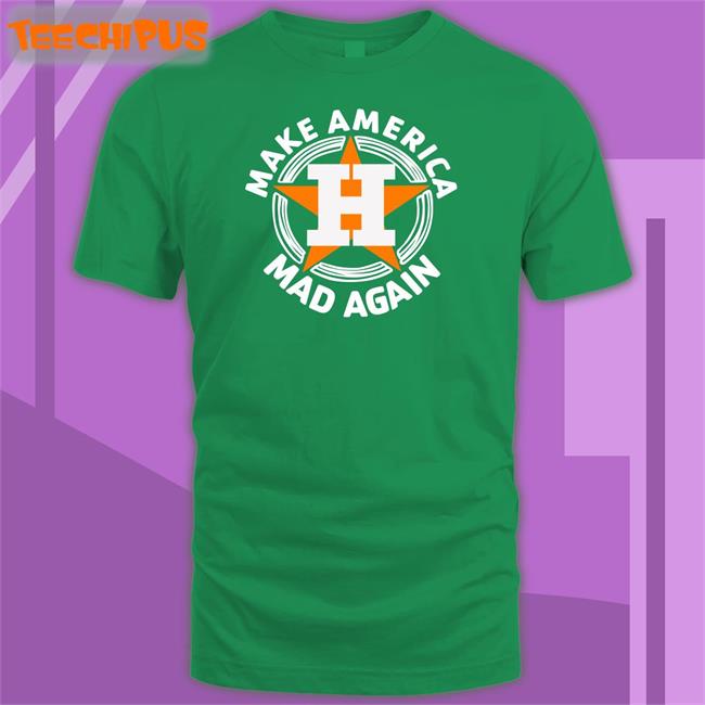 JillAllison71 Make America Mad Again T Shirt Houston Astros