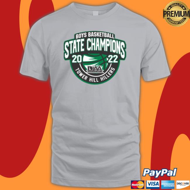Tower Hill Hillers 2022 Diaa – Boys Basketball State Champions Shirts