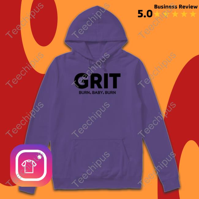 Grit Burn Baby Burn Long Sleeve T Shirt Leiaj