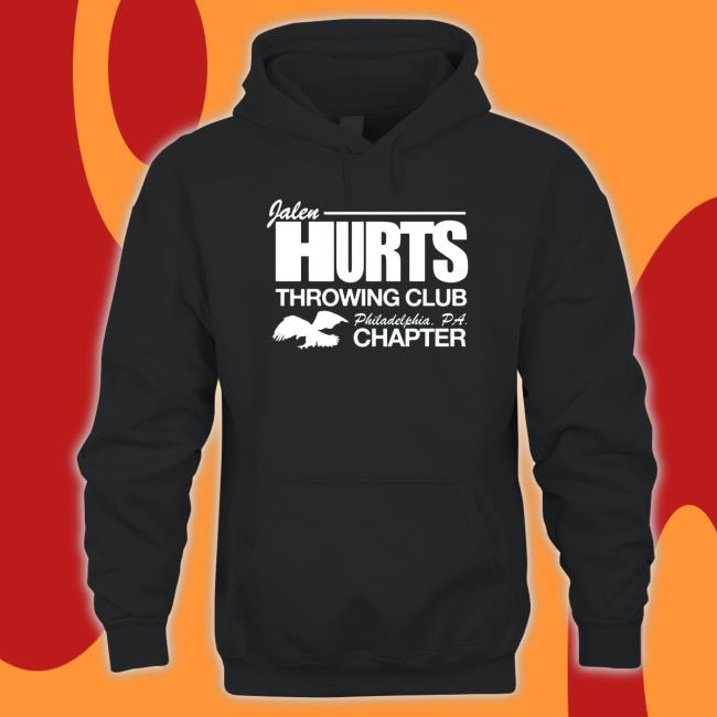 Jalen Hurts Throwing Club Philadelphia Pa Chapter Sweatshirt