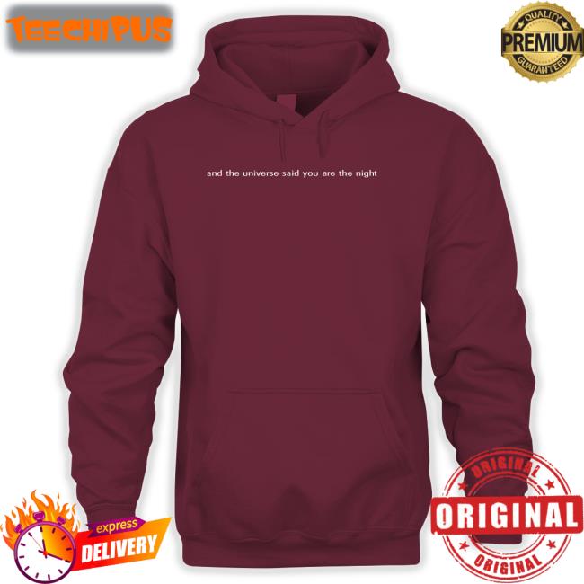 Spookylynn And The Universe Said You Are The Night Hoodie