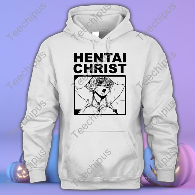 Hentai Christ Hoodie