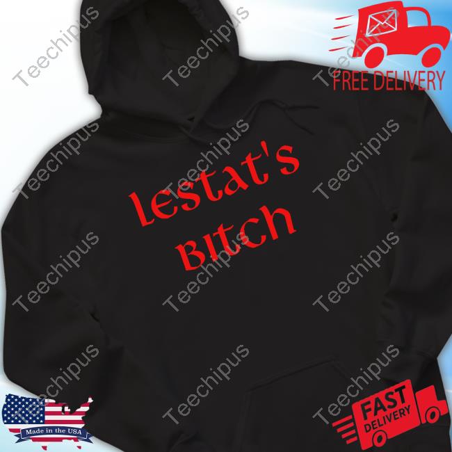 Interview With The Vampire Lestat's Bitch Shirt