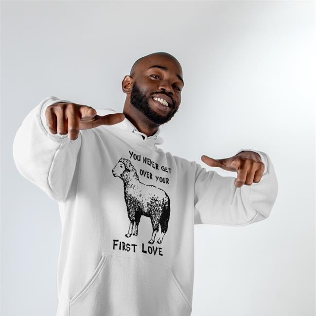 Goodshirts You Never Get Over Your First Love Sheep Hoodie
