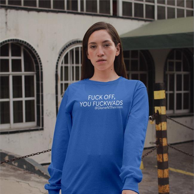 Dean Blundell Fuck Off You Fuckwads Shirt Dianentherrien