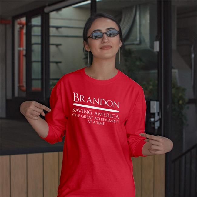 Greatfulart Brandon Saving America One Great Achievement At A Time Shirt