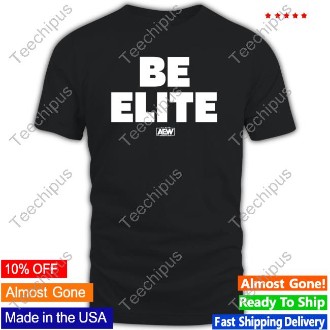 Be Elite Long Sleeve Shirt Aewrampage Be Elite Crewneck Sweatshirt