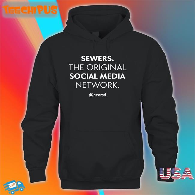 Ne Ohio Regional Sewer District Sewers The Original Social Media Network Hooded Sweatshirt Neorsd