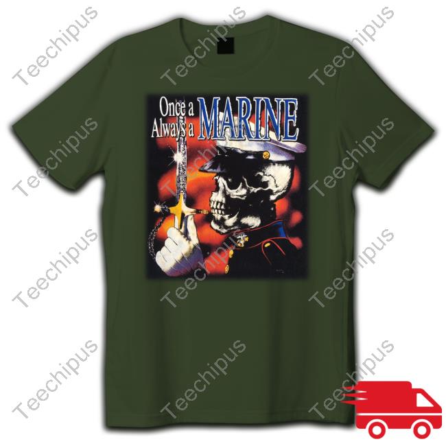 Wet Noodle Once A Marine Always A Marine Tees
