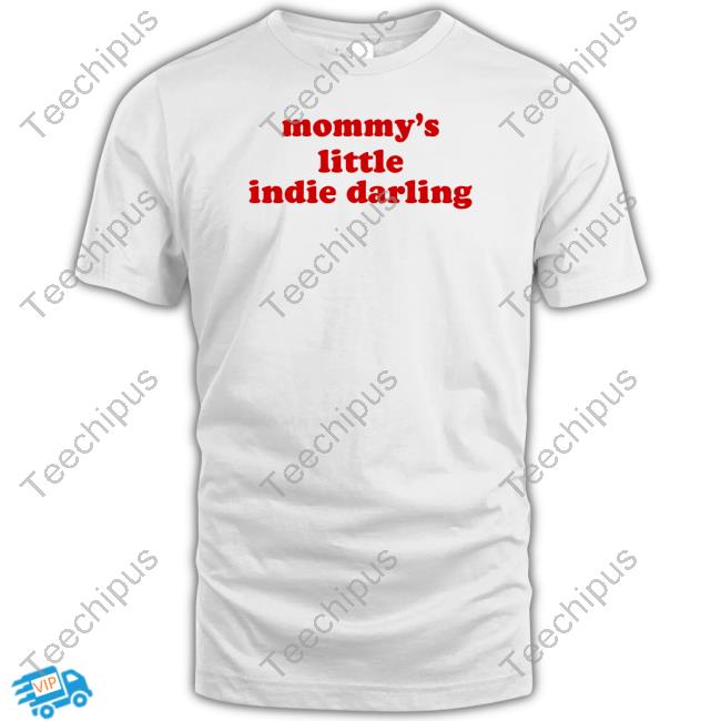 Mommy's Little Indie Darling Shirt