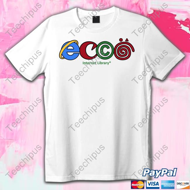 Eccö Archive Ecco Internet Library Shirts