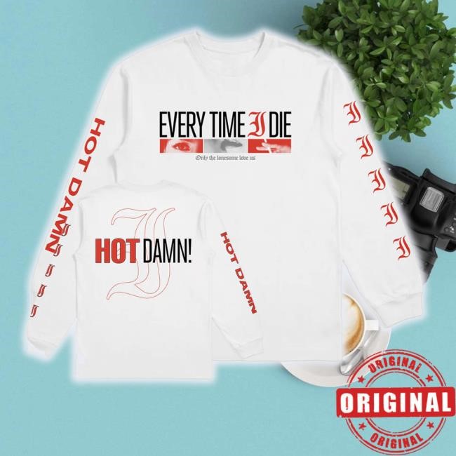 Trending Etidstore Store Only The Lonesome Longsleeve White Long Sleeve Shirt