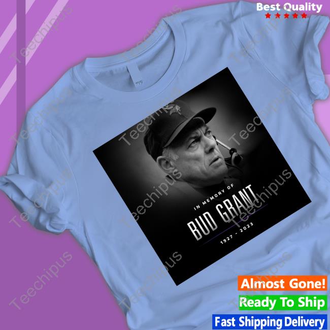In Memory Of Bud Grant Shirts Minnesota Vikings In Memory Of Bud Grant Tee Shirt