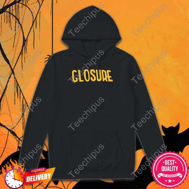 Closure Hoodie Closure Shirt