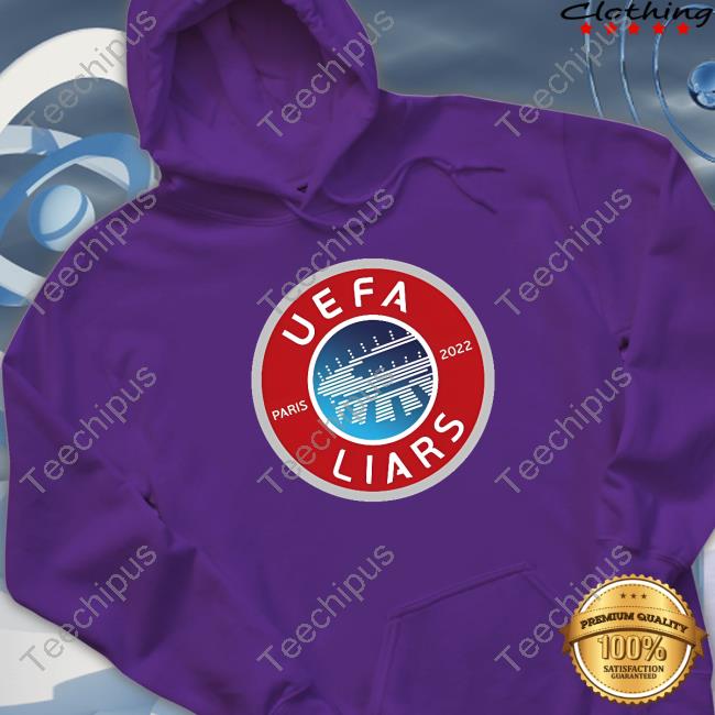 Uefa Liars Paris 2022 T Shirt