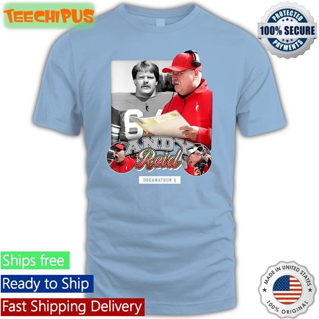 Andy Reid Shirt Dreamathon Store Andy Reid Shirt