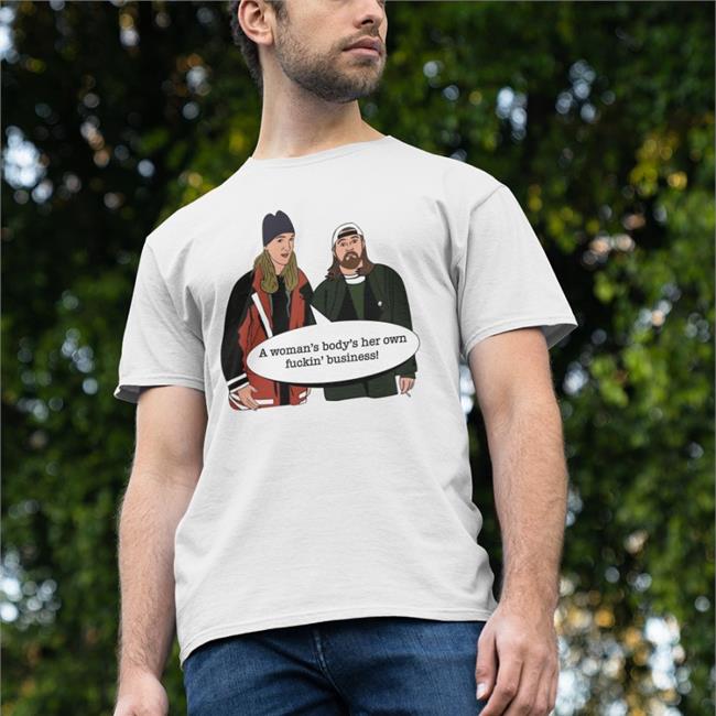 Kevinsmith Pin Stop Drop 1 Pro-Choice A Woma's Body's Her Own Fuckin' Business Shirt