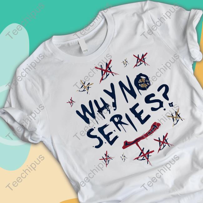 Breakingt Store Denver Why No Series Shirt