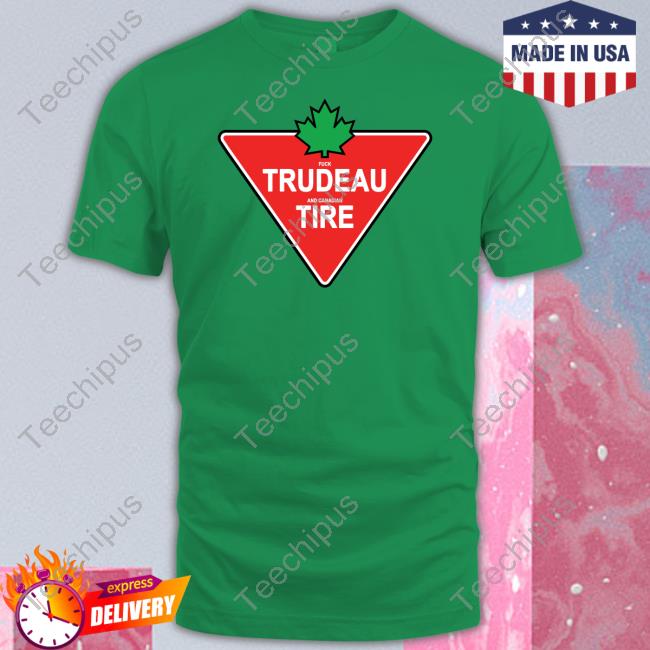 Fuck Trudeau Shirt