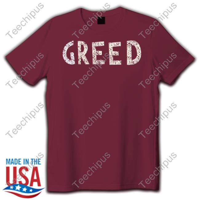 Dan Sheehan Greed Shirt