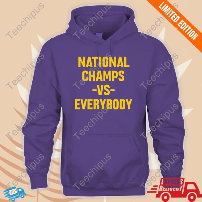 Official National Champs Vs Everybody Hooded Sweatshirt