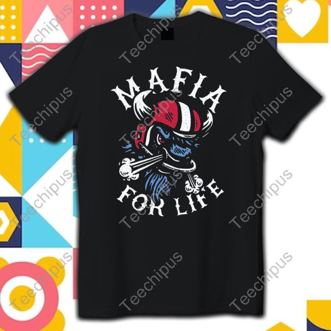 Buffalo Mafia For Life Sweatshirt
