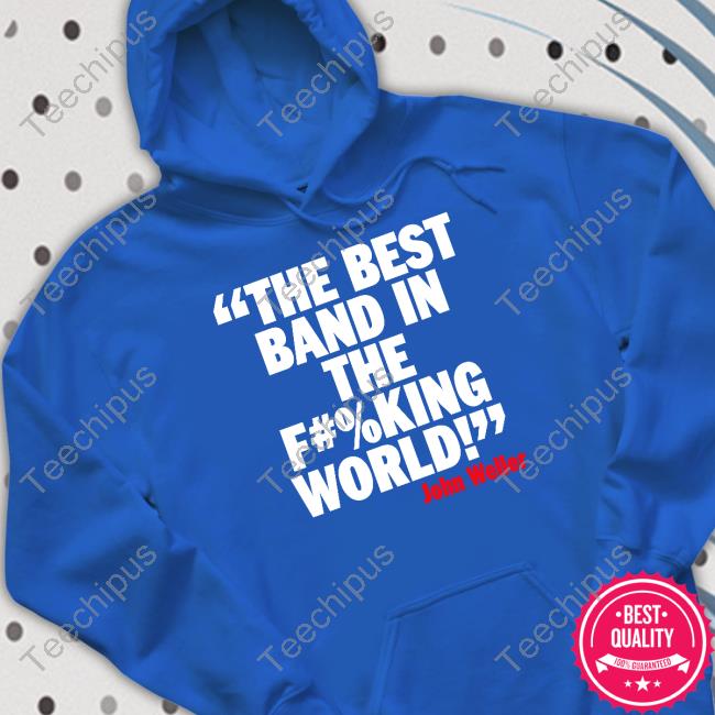 The Best Band In The F#%King World John Weller Tee