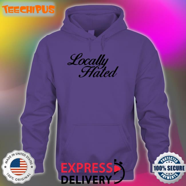 Estel Imane Locally Hated Shirt Reginavgeorge Tee