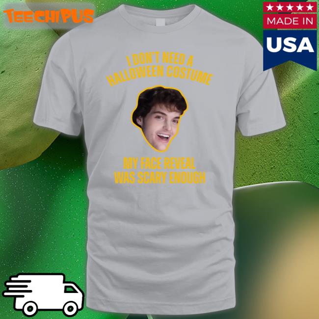 Dream Face I Don't Need A Halloween Costume My Face Reveal Was Scary Enough Long Sleeve Tee Shirt