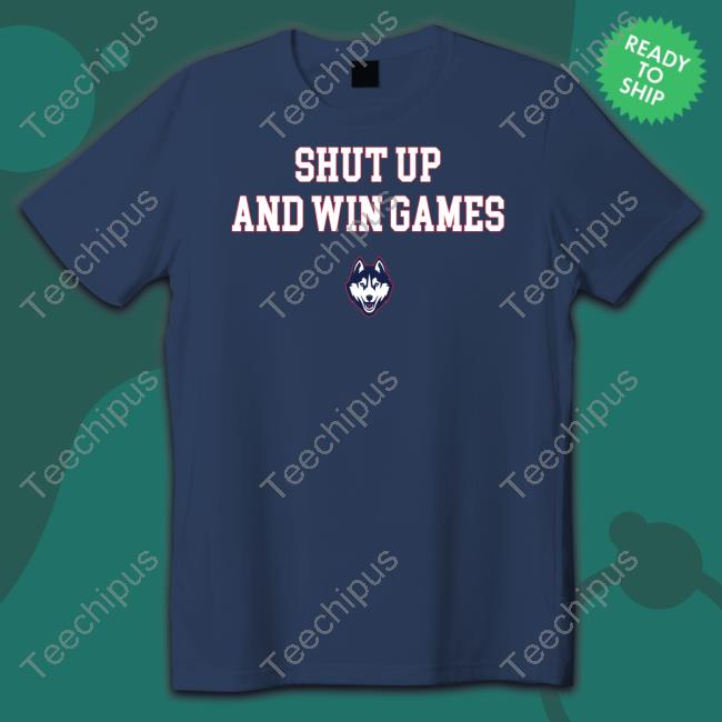 Shut Up And Win Games T Shirt