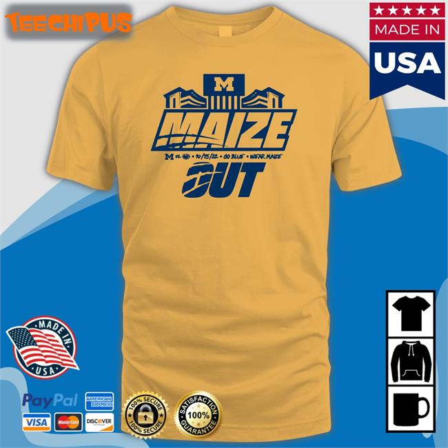 The Mden Michigan Maize Out Shirt Michigan Maize Out T Shirts
