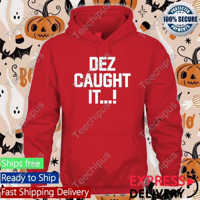 Dez Caught It T Shirt Dallas Cowboys Dallas Cowboys Dez Caught It Shirts