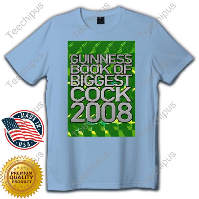 Hardshirts 999 Guinness Book Of Biggest Cock 2008 Tee Shirt