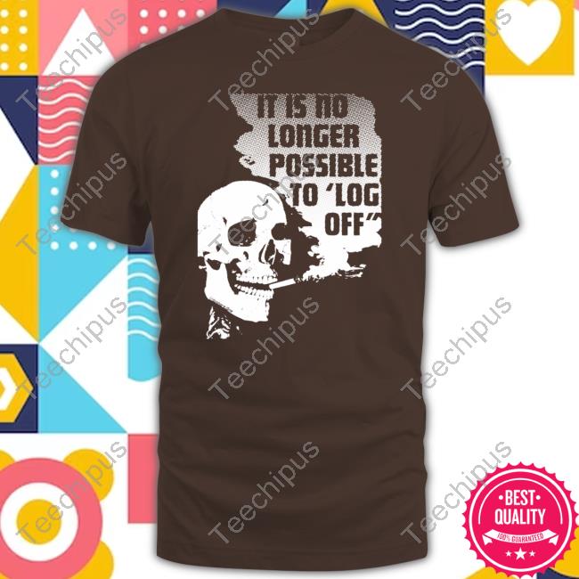 Dashare Zone It Is No Longer Possible To Log Off Hoodie
