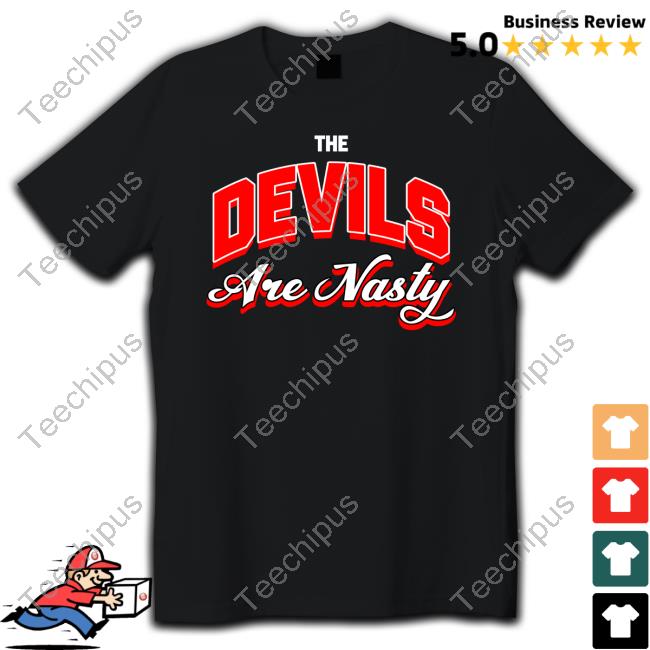 The Devils Are Nasty Sweatshirt