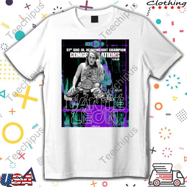 Hc 51St Ghc Jr Heavyweight Champion Cong Relations Dante Leon Sweatshirt