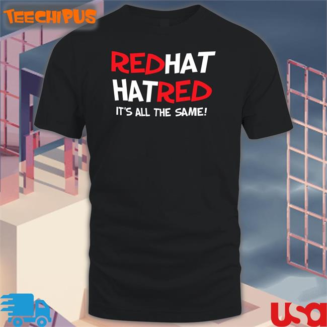 Rb Rbisrb Red Hat Hat Red It's All The Same Sweatshirt Matt Woodbridge