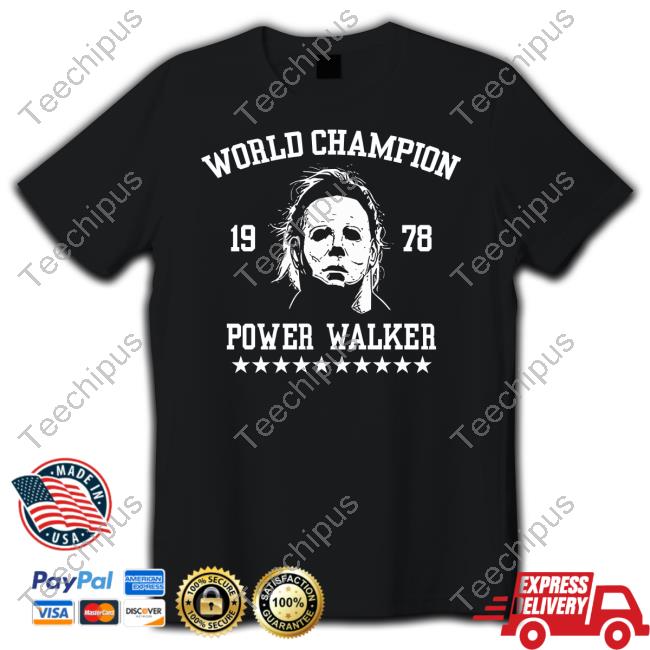 Michael Myers World Champion 1978 Power Walker New Shirt