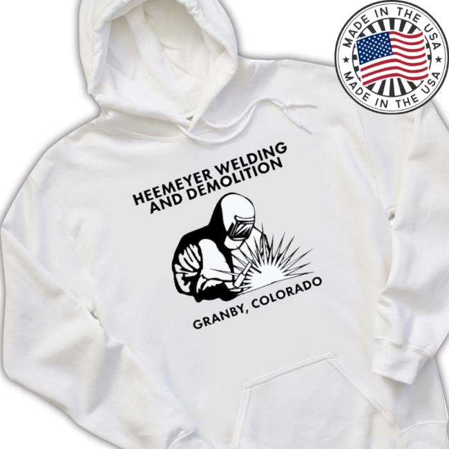 Official Heemeyer Welding And Demolition Granby Colorado Shirts