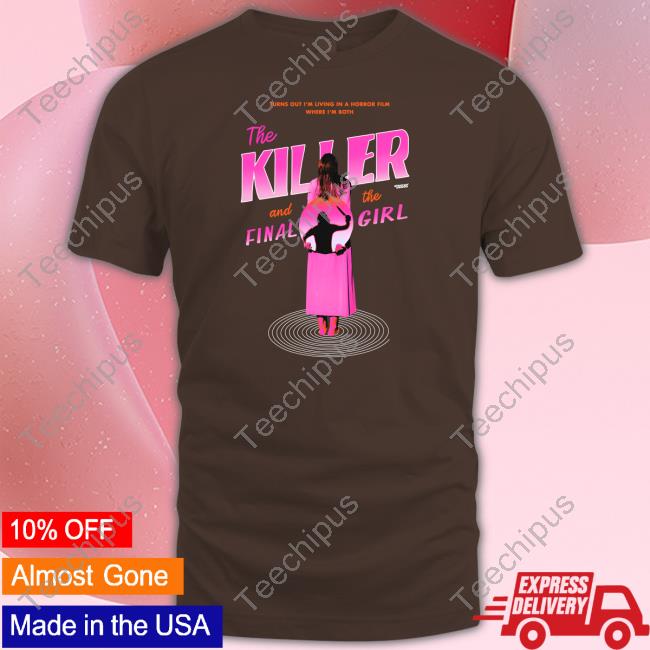 Funny The Killer And The Final Girl Shirt