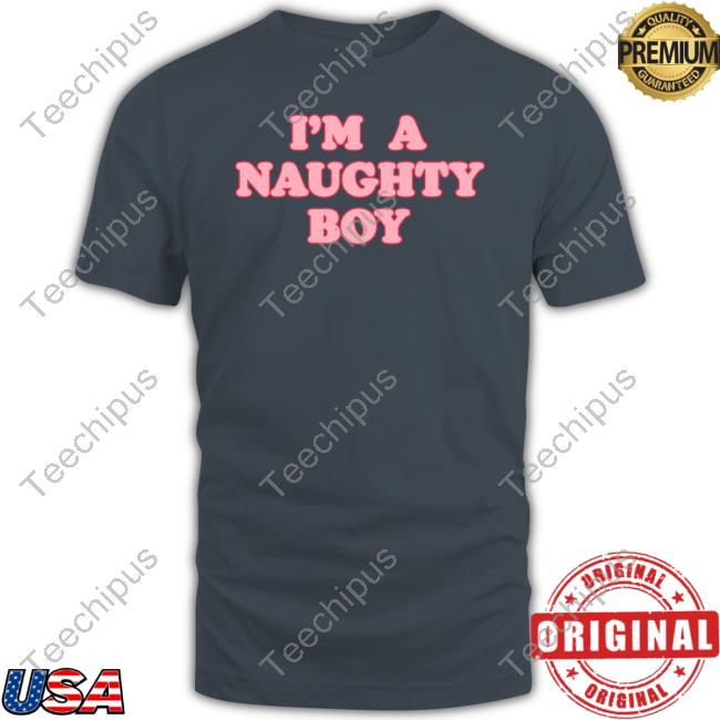 Baylenlevine Merch I'm A Naughty Boy Shirt
