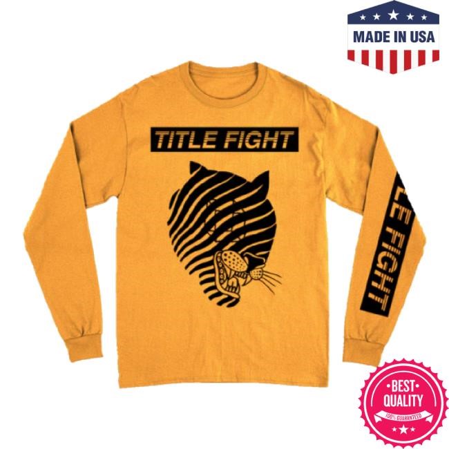 Trending Title Fight Tiger t-shirt, hoodie, tank top, sweater and long sleeve t-shirt Title Fight Merch Store Shop