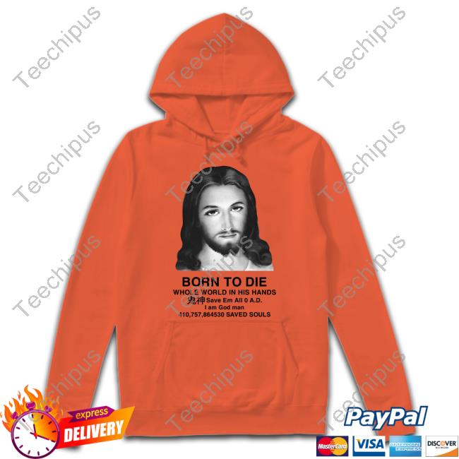 Born To Die For Your Sins Sweatshirt