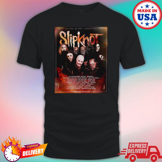 Slipknot The End So Far Europe Tour 2023 Tee