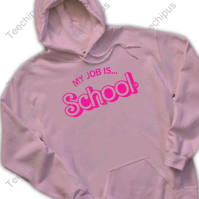 Raygunsite Store My Job Is School Hoodie