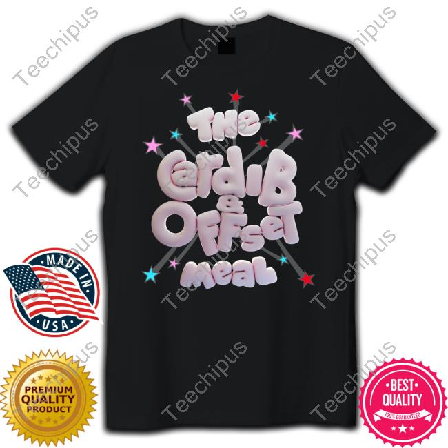 Iamcardib Cardi B And Offset Meal Shirts