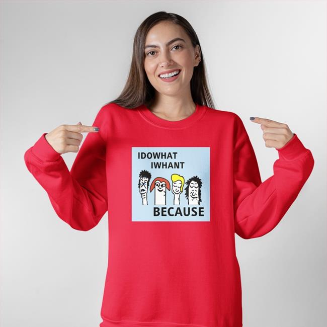 I Do What I Whant Because Shirt Poorly Translated Shirts Translatedtees